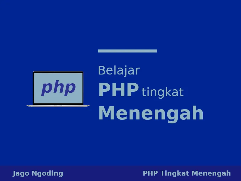 Tutorial Belajar PHP Tingkat Menengah