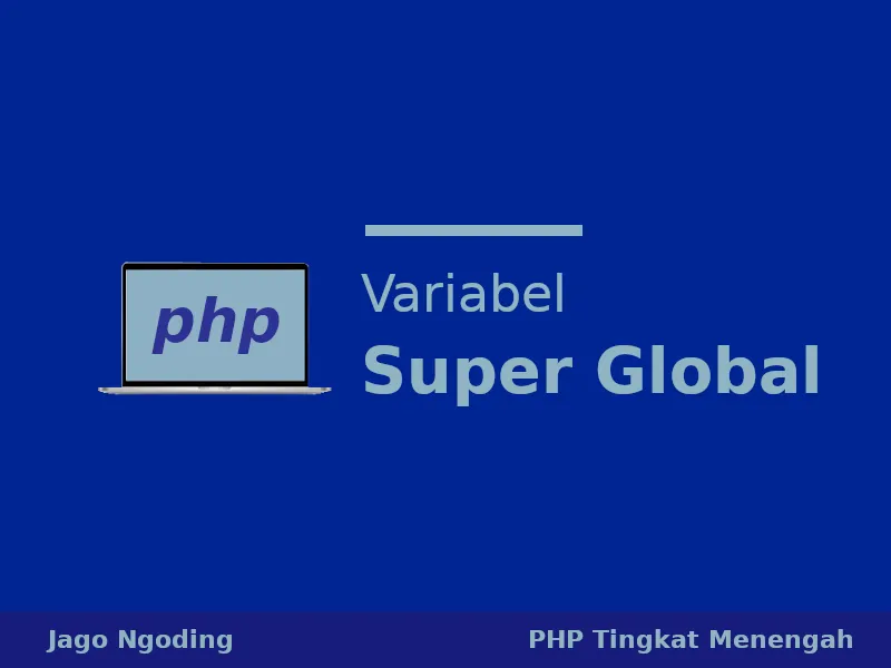 PHP: Variabel Super Global