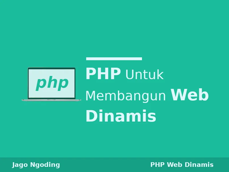 Tutorial PHP Untuk Web Dinamis
