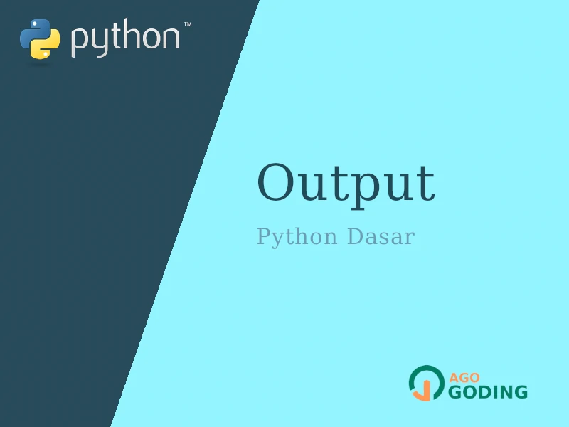 Python Dasar: Menampilkan Output (print, format, dll) 🐍
