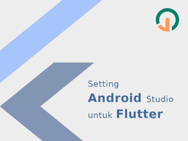 Setting Android Studio Untuk Flutter