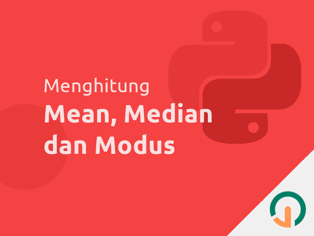 Python: Mencari Mean, Median, dan Modus 🐍