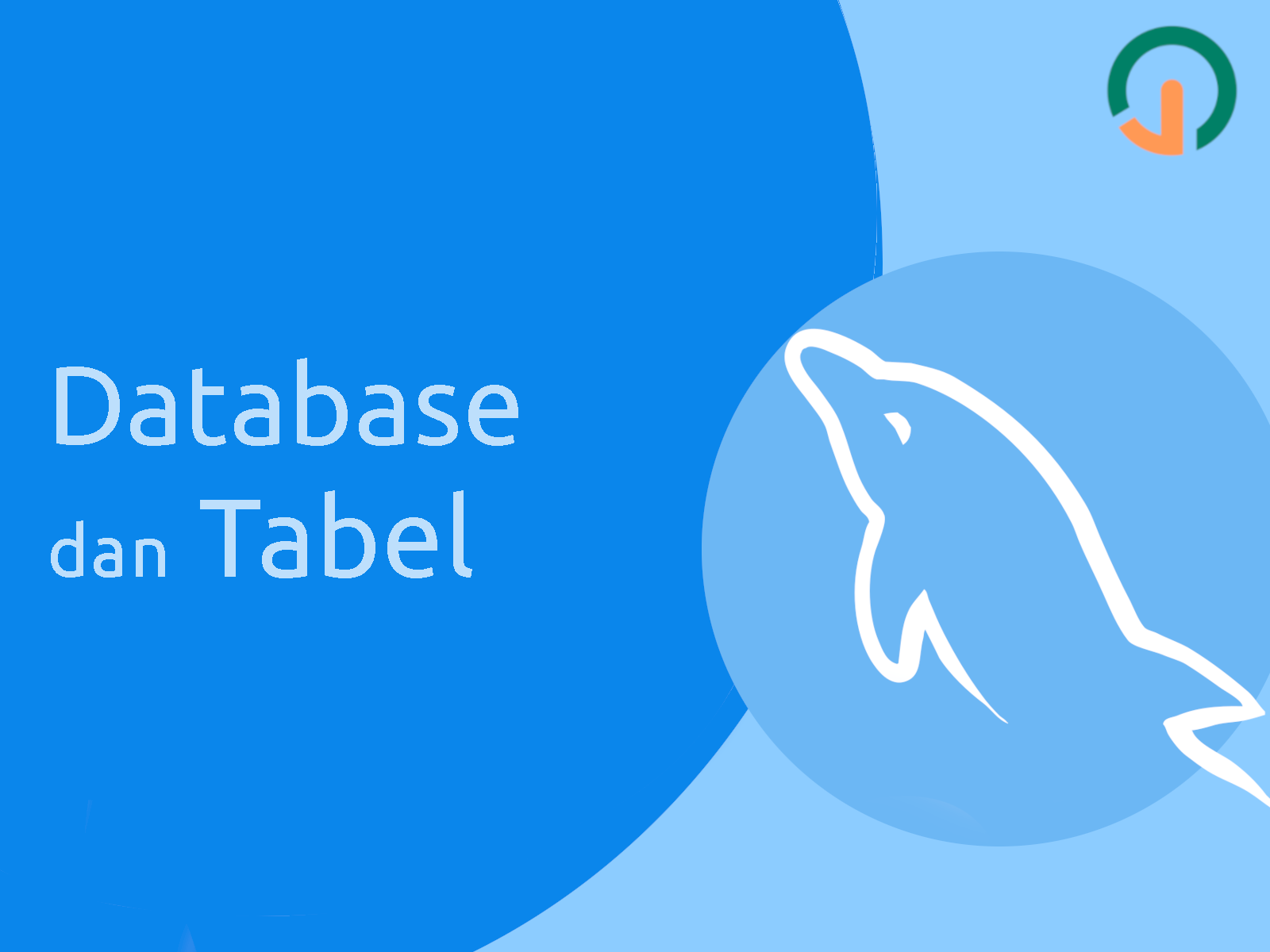 MySQL Dasar: Database dan Table 🐬