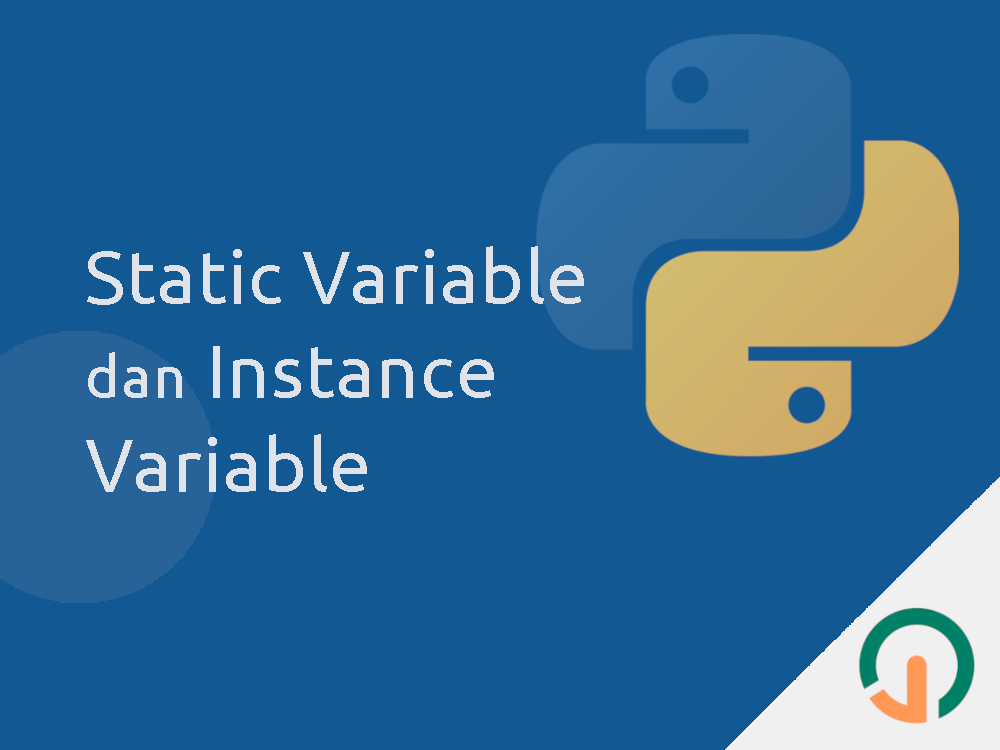 Python: Static Variable dan Instance Variable 🐍